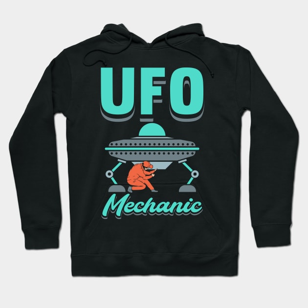 UFO Mechanic Hoodie by maxcode